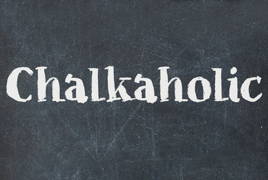 Chalkaholic