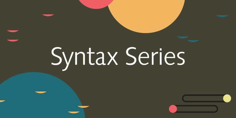 Syntax Series