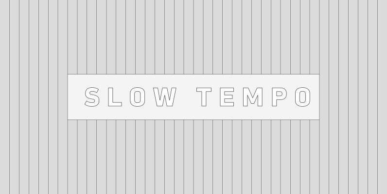 Slow Tempo
