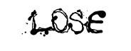 Lose