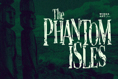 The Phantom Isles