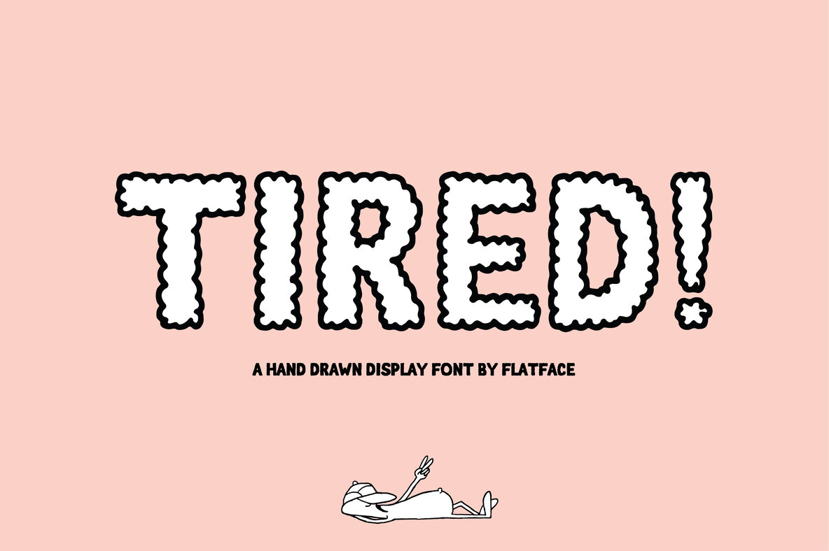 Tired Font