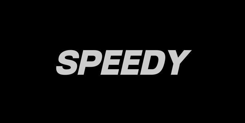 Speedy