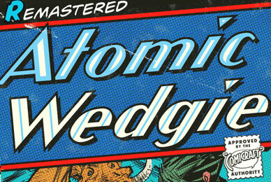 Atomic Wedgie