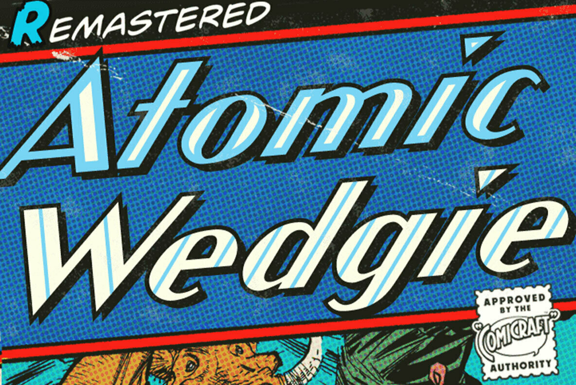 Atomic Wedgie Font