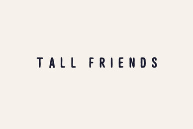 Tall Friends