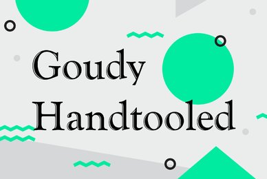 Goudy Handtooled