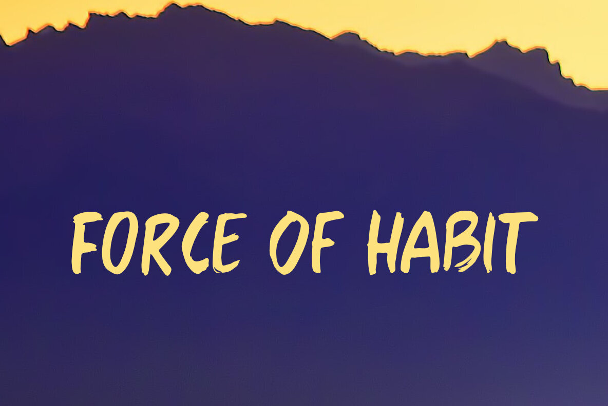 Force Of Habit Font