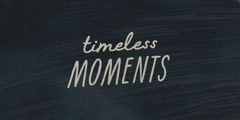 Timeless Moments