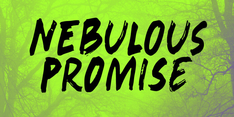 Nebulous Promise