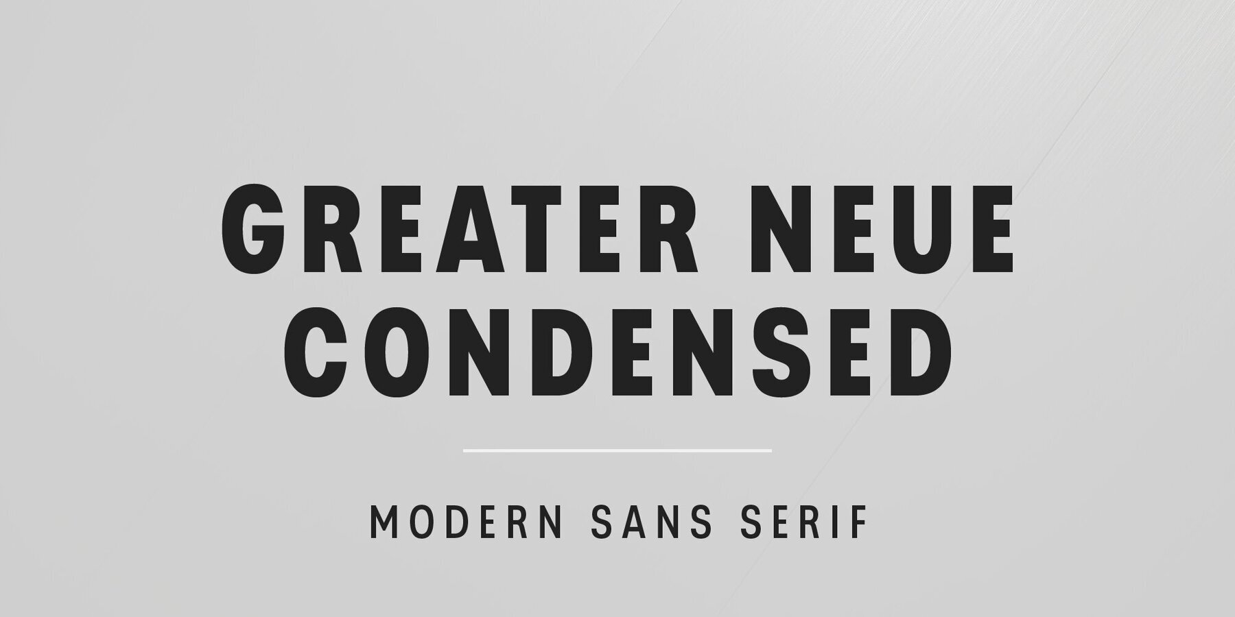 Greater Neue Condensed 1