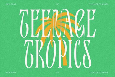 Teenage Tropics