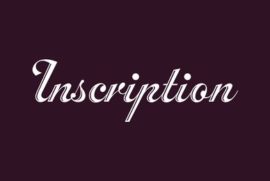 Inscription