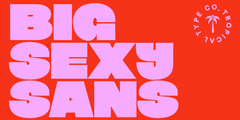 Big Sexy Sans