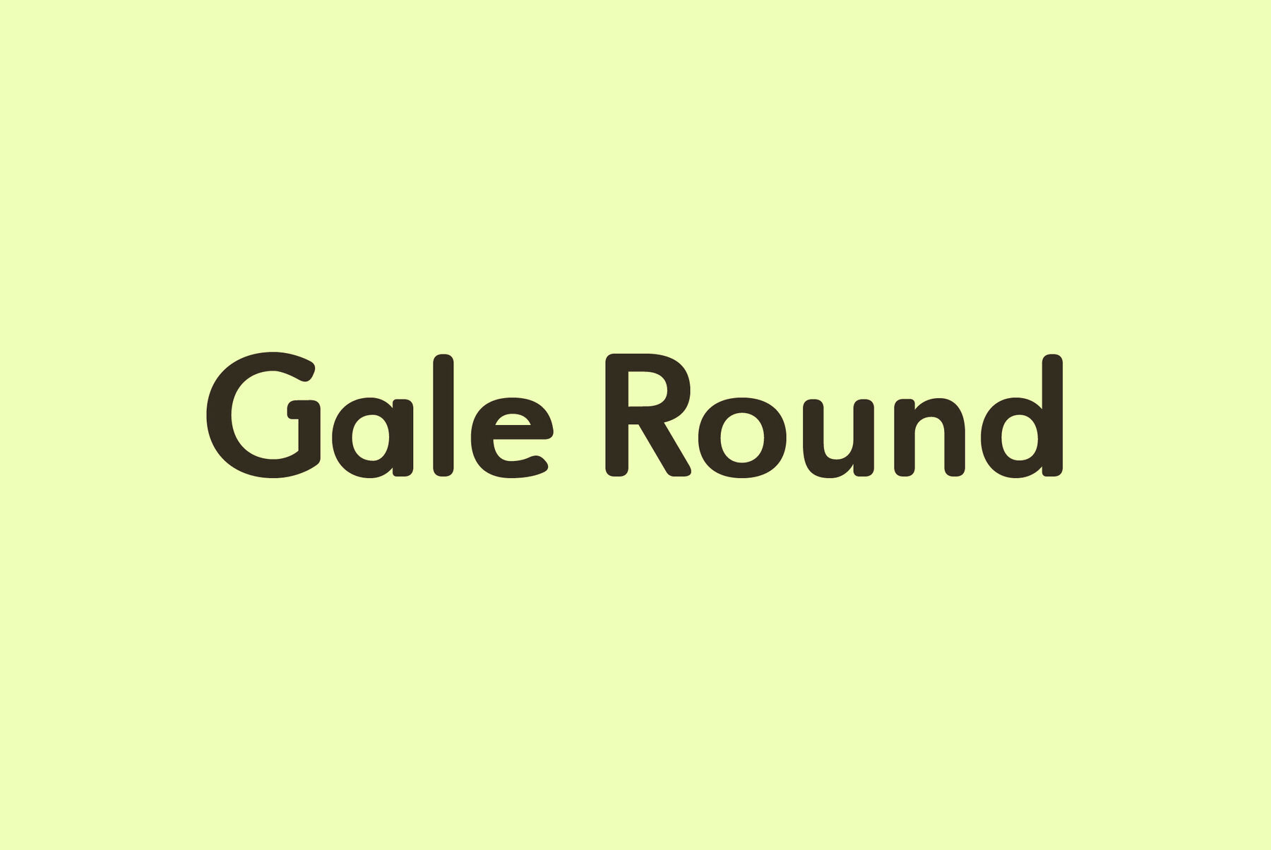 Gale Round 1