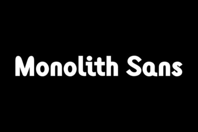 Monolith Sans