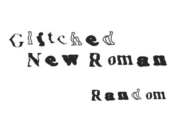 Glitch New Roman Random