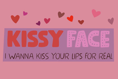 Kissy Face