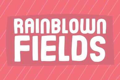 Rainblown Fields