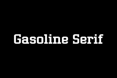 Gasoline Serif