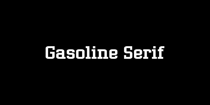 Gasoline Serif