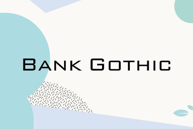 Bank Gothic