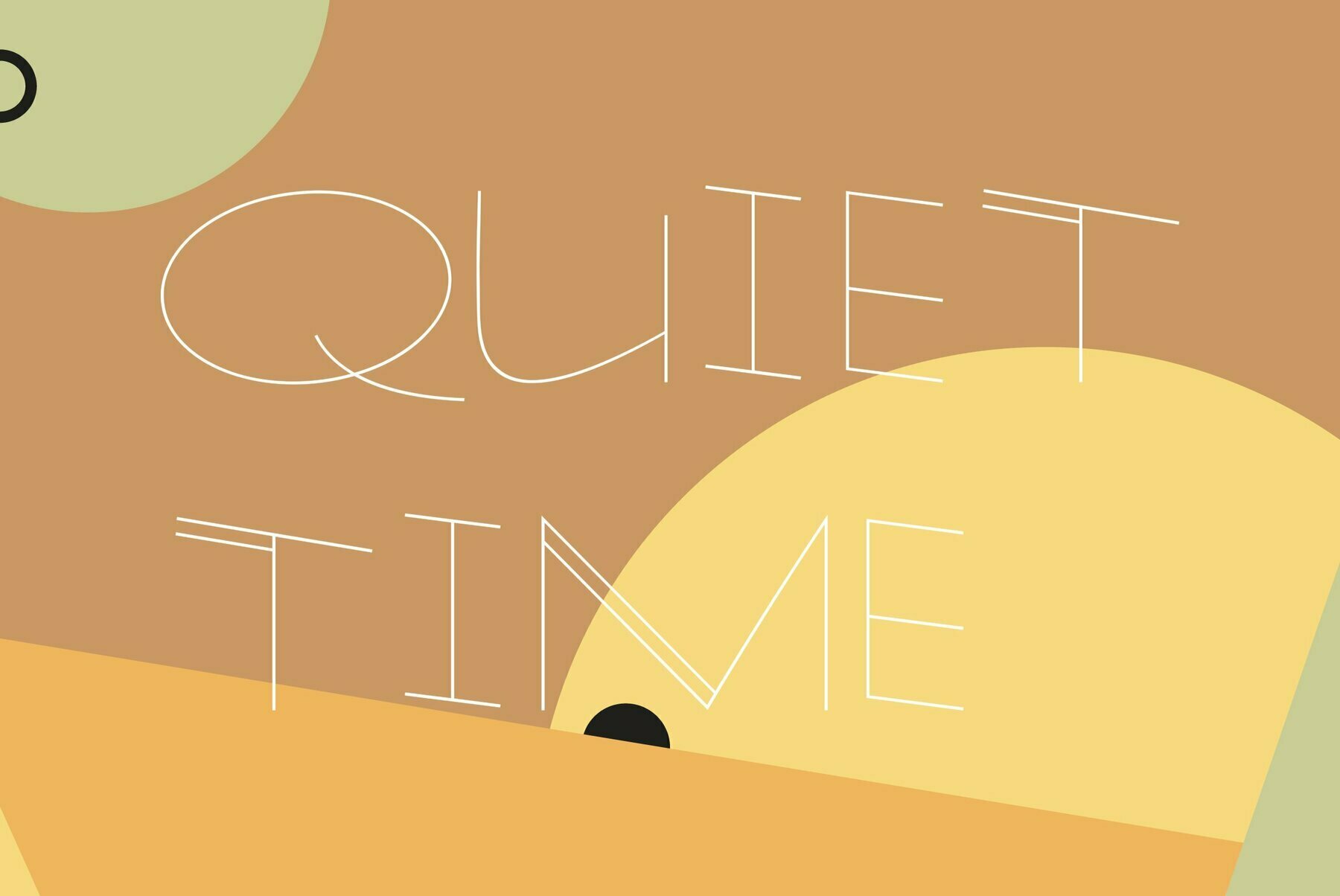 Quiet Time 1