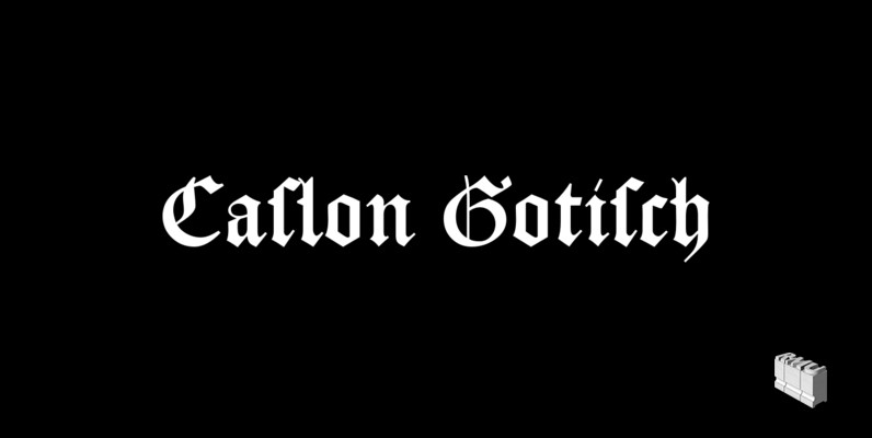Caslon Gotisch