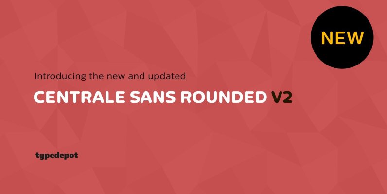 Centrale Sans Rounded