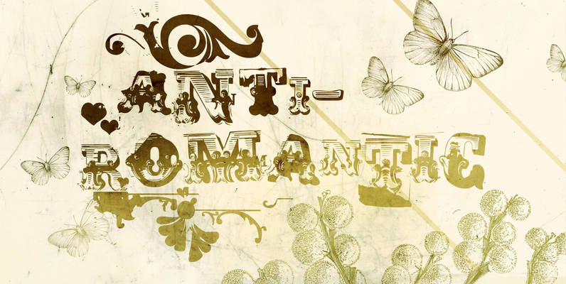 Anti Romantic