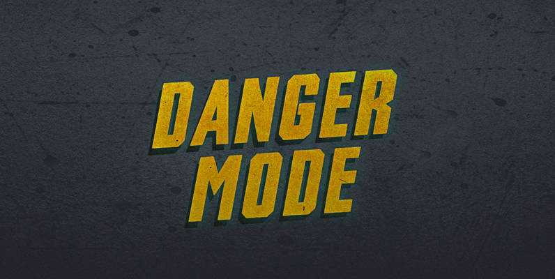 Danger Mode