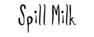 Spill Milk