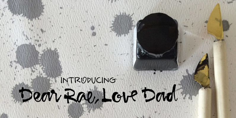 Dear Rae Love Dad