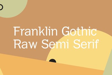 Franklin Gothic Raw Semi Serif
