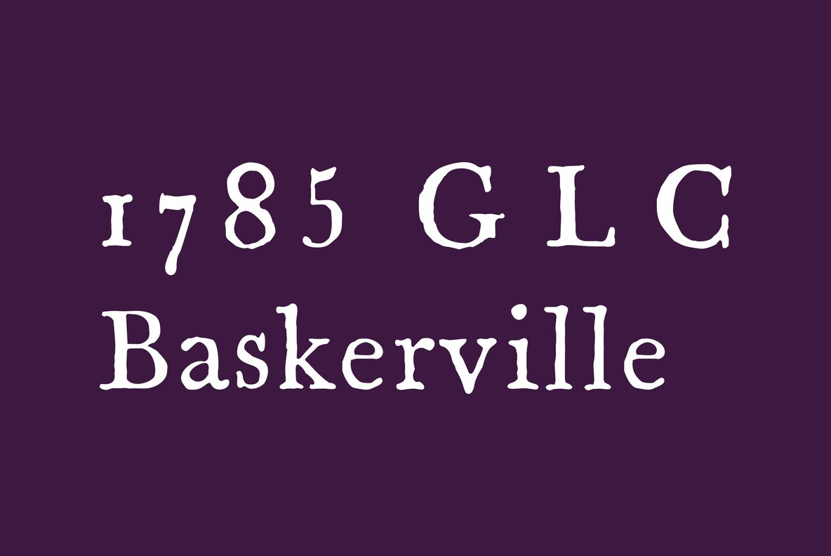 1785 GLC Baskerville Pro Font