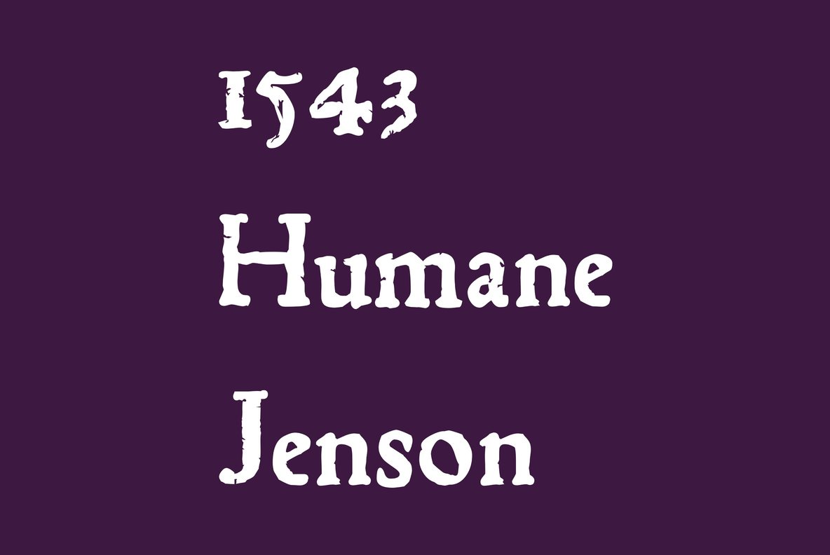 1543 Humane Jenson Font
