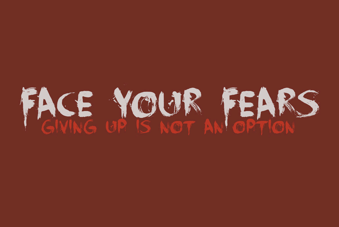 Face Your Fears Font
