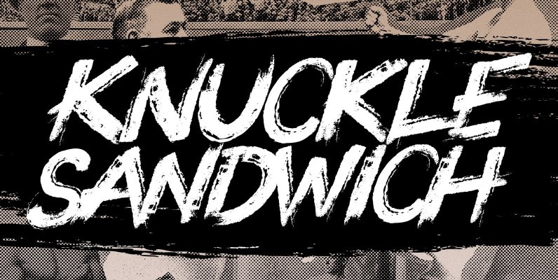 Knuckle Sandwich