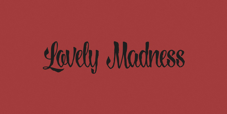 Lovely Madness