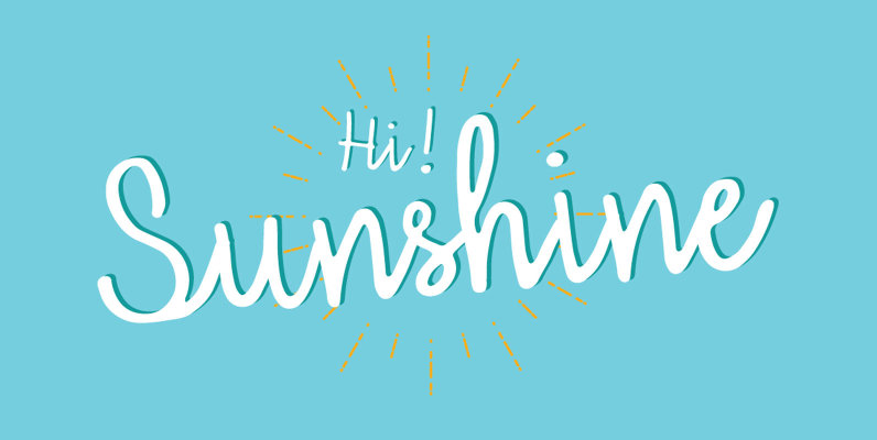 Hi Sunshine