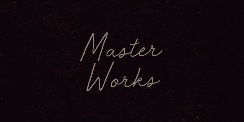 Master Works