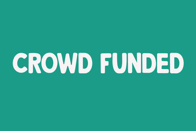 Crowd Funded