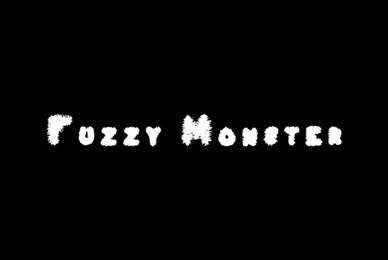 Fuzzy Monster