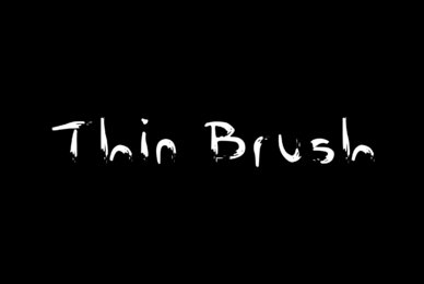 Thin Brush