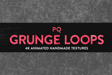 PQ Grunge Loops   4K Animated Textures