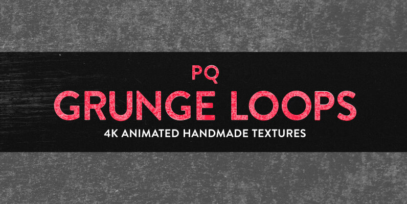 PQ Grunge Loops   4K Animated Textures